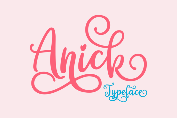Anick: The Sweet Script Font for Modern Crafters