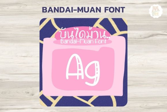 BanDai-Muan: A Script Font with Thai Soul and Modern Versatility
