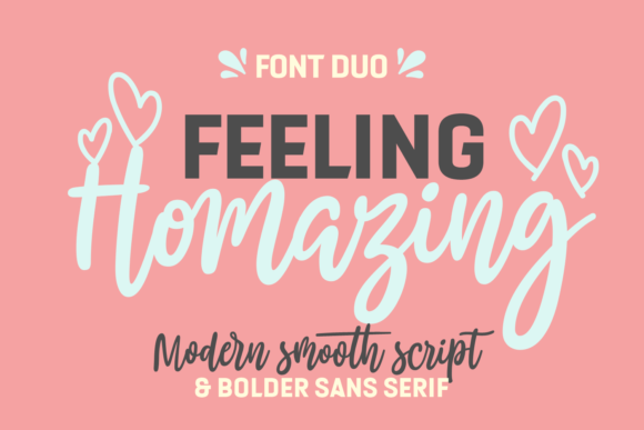 Feeling Homazing: A Modern Script for Standout Designs