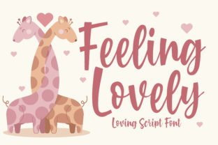 Feeling Lovely: A Font That Radiates Charm and Authenticity